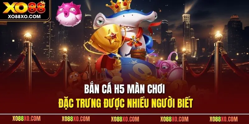 bắn cá H5